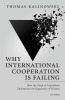 Cover Book “Why International Cooperation is Failing: How the Clash of Capitalisms Undermines the Regulation of Finance” 